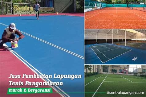 Jasa Pembuatan Lapangan Tenis Pangandaran Outdoor Indoor