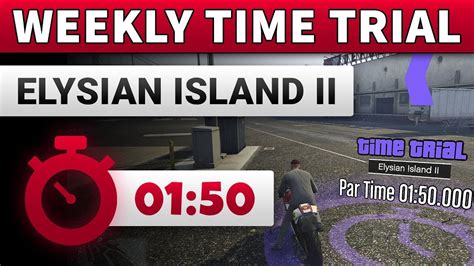 Gta Time Trial This Week Elysian Island Gta Online Weekly Time