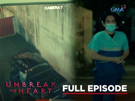 Unbreak My Heart Full Episode Gma Entertainment