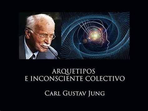 Arquetipos E Inconsciente Colectivo Carl Jung Audiolibro Carl Jung