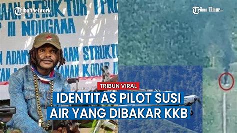 Berikut Nama Nama Penumpang Pesawat Susi Air Yang Dibakar KKB YouTube