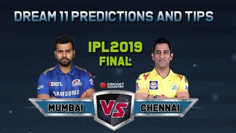 Dream11 Prediction: MI vs CSK Team Best Players to Pick for Today’s IPL 2019 Final Match between ...