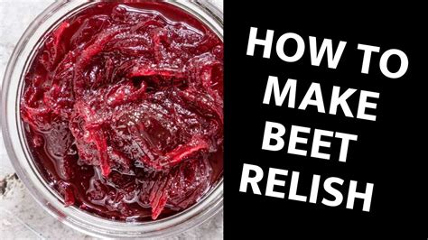 How To Make Beet Relish Youtube