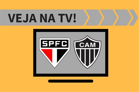 São Paulo X Atlético Mg Ao Vivo Saiba Como Assistir Ao Jogo Na Tv