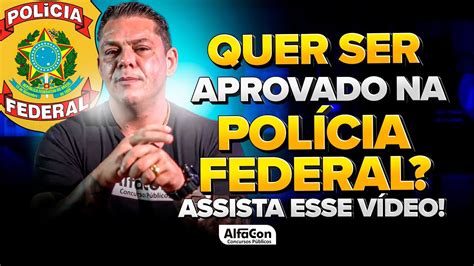 5 Dicas Para Passar Na PF Administrativa Evandro Guedes AlfaCon