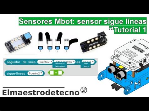 Los Sensores De Mbot El Sensor Sigue L Neas Tutorial De Introducci N