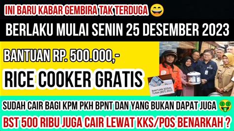 Cair Bantuan Rice Cooker Gratis Bagi Kpm Pkh Bpnt Dan Yang Bukan