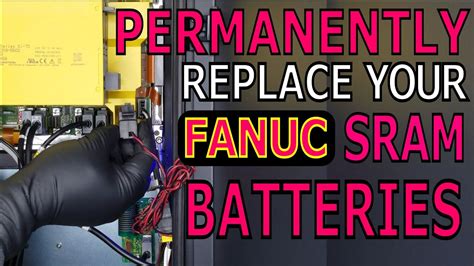 Permanently Replace LCD Mounted SRAM Battery On A FANUC CNC Dual