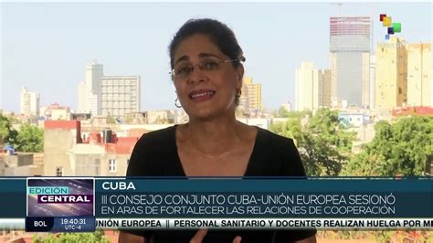 En Cuba Sesiona El Iii Consejo Conjunto Cuba Uni N Europea De