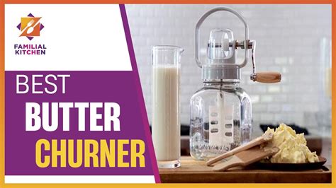 Expert Recommended Top 5 Best Butter Churners Reviewed Youtube