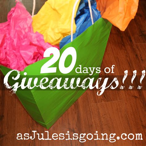 20 Days Of Giveaway How It Works As Jules Is Going