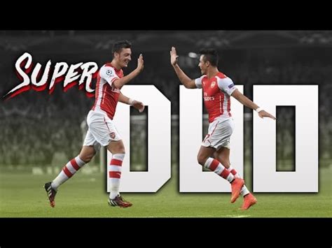 Alexis Sanchez Mesut Ozil Super Duo Magician And The Beast