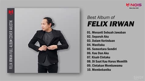 Felix Irwan Menanti Sebuah Jawaban Full Album Cover Akustik Terbaik