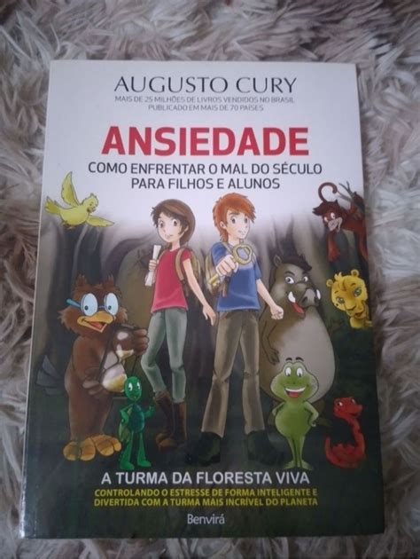 Livro Ansiedade Como Enfrentar O Mal Do S Culo Para Filhos E Alunos