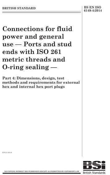 BS EN ISO 6149 4 2014 Connections For Fluid Power And General Use