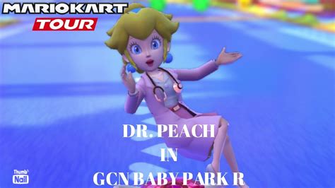 Mario Kart Tour Dr Peach In Gcn Baby Park R Youtube