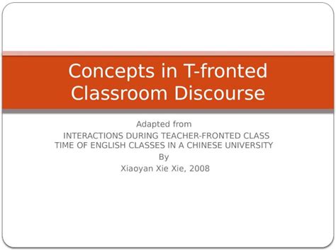 PPTX Concepts In T Fronted Classroom Discourse DOKUMEN TIPS