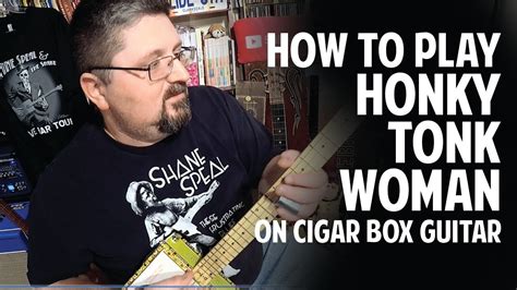 How To Play Honky Tonk Woman On String Cigar Box Guitar By Shane