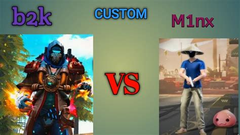 B2k Vs M1nx Customm1nx কি পারবে 7 0 তে দিতে 🤔🤔 দেখা যাক ভিডিওতে