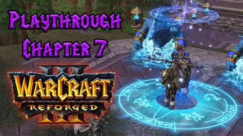 Warcraft 3 Reforged Reign Of Chaos Playthrough Undead Chapter 7 The