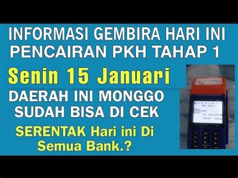 INFORMASI GEMBIRA HARI INI 15 JANUARI 2024 PENCAIRAN PKH BPNT TAHAP 1