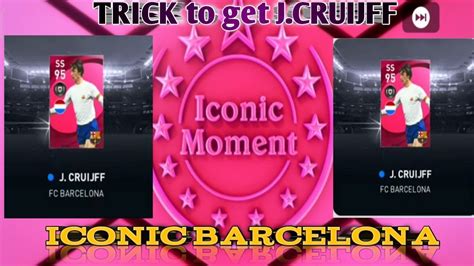 TRICK TO GET ICONIC MOMENTS FC BARCELONA HOW TO GET ICONIC J CRUIJFF