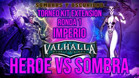 Duelo Imperio Torneo Kit De Extensi N Valhalla H Roe Vs Sombra De