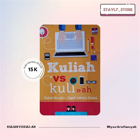 Jual Kuliah Vs Kuli Ah Kuliah Plus Plus Nggak Sekedar Kuliah Buku