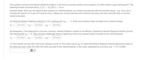 Solved This Question Concerns The Newton Raphson Method It Chegg