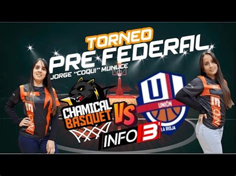 Basquet En Vivo Torneo Pre Federal UNION CHAMICAL BASQUET YouTube