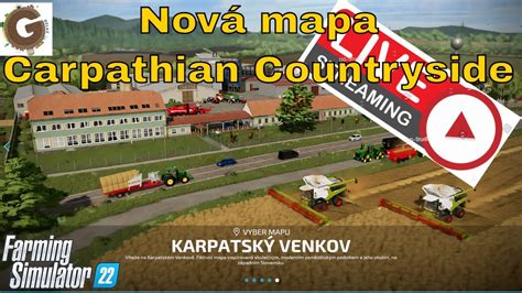 STREAM NOVÁ MAPA CARPATHIAN Countryside Farming simulátor 22 CZ SK