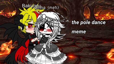 The Pole Dance Meme Gacha Club YouTube