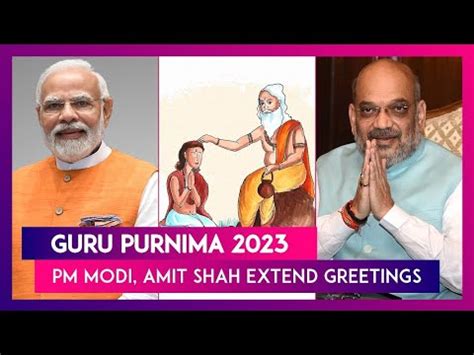 Guru Purnima 2023 PM Modi Union Home Minister Amit Shah UP CM Yogi