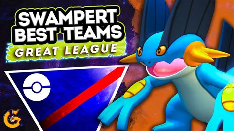 The Best 4 Swampert Teams That You Have To Try In Great League Go