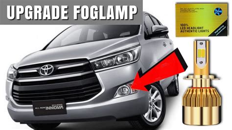 Cara Mengganti Bohlam Foglamp Innova Reborn Upgrade Led Foglamp