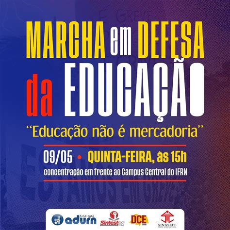 09 DE MAIO Dia Nacional em Defesa da Educação Sinasefe RN