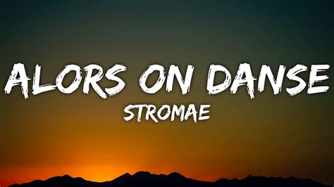 Stromae Alors On Danse Lyrics YouTube