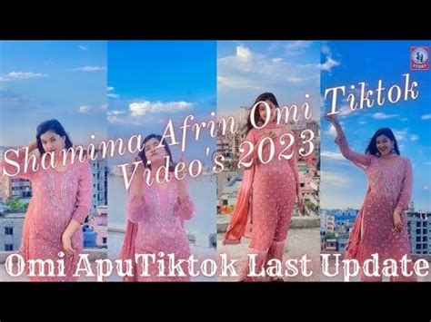 Shamima Afrin Omi Tiktok Videos Youtube