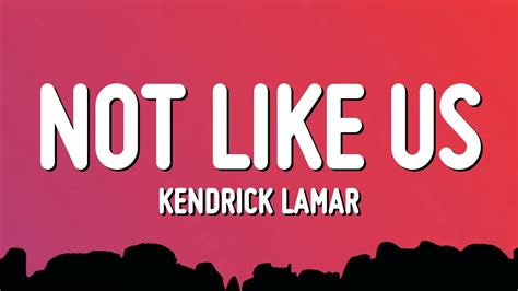 Kendrick Lamar Not Like Us Lyrics Drake Diss Youtube