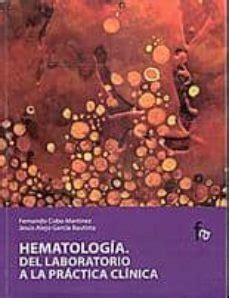 Hematologia Del Laboratorio A La Practica Clinica Jesus Alejo Garcia