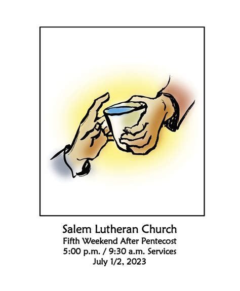 5th Sunday After Pentecost Worship Services Salem Lutheran Church