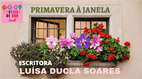 Primavera Janela Poesia De Lu Sa Ducla Soares Youtube