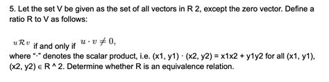 Solved 5 Let The Set V Be Given As The Set Of All Vectors