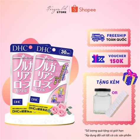 Vi N U Ng H Ng Hoa H Ng Dhc Bulgarian Rose Capsule Nh T B N Shopee