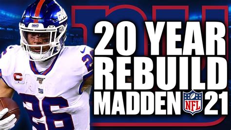 20 Year Rebuild Of The New York Giants Best Player In Nfl History Madden Franchise Youtube