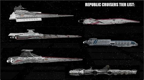 Star Wars Republic Cruisers Tier List By Nomadafirefox On Deviantart