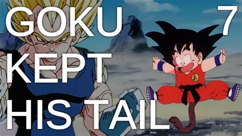 What If Goku Kept His Tail Part 7 Youtube