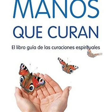 Stream Read Pdf Manos Que Curan El Libro Gu A De Las Curaciones