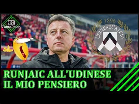 Kosta Runjaic E Il Nuovo Allenatore Dell Udinese Il Mio Pensiero