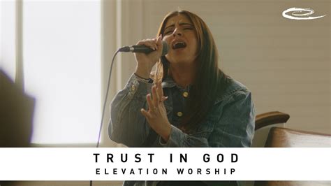 ELEVATION WORSHIP Trust In God Song Session YouTube